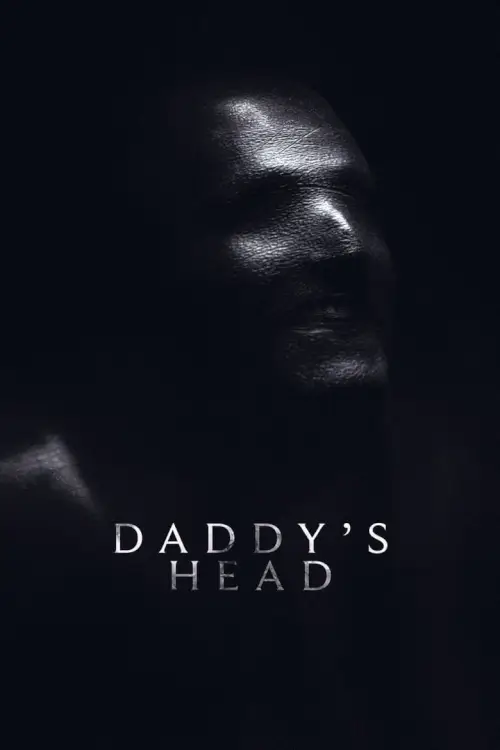 Daddy's Head | หัวพ่อล่อมาตาย [ดูก่อนโรง]