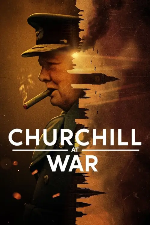 Churchill at War | สงครามของเชอร์ชิลล์