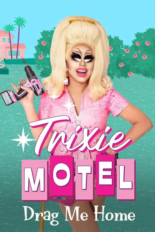 Trixie Motel: Drag Me Home | ทริกซี่ โมเทล: ลากฉันกลับบ้าน