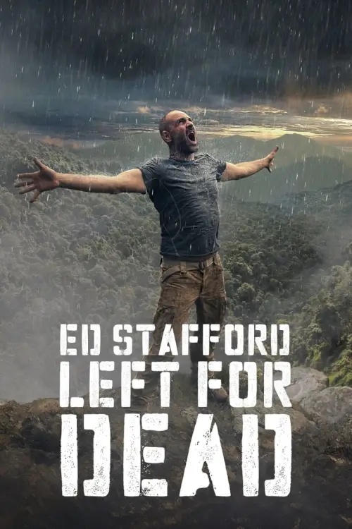 Ed Stafford: Left For Dead | เอ็ด สแตฟฟอร์ด: ทิ้งไว้ให้ตาย