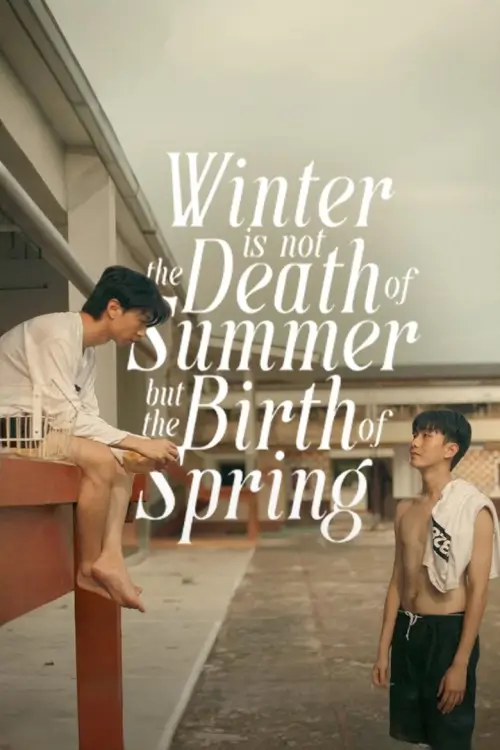 ขอให้รักหาเราเจอ | Winter is not the Death of Summer, but the Birth of Spring