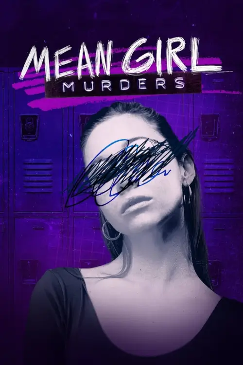 Mean Girl Murders : ฆาตกรรมสาวสุดโหด