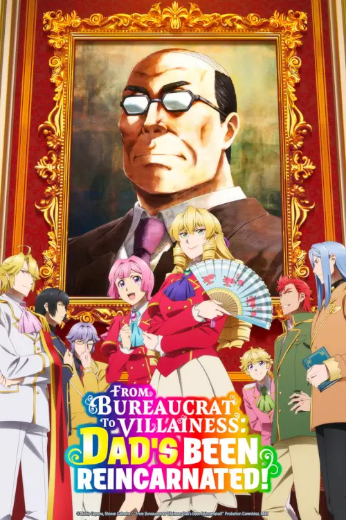 From Bureaucrat to Villainess: Dad's Been Reincarnated! (Akuyaku Reijou Tensei Ojisan) : เมื่อตาลุงเกิดใหม่เป็นนางร้ายที่ต่างโลก