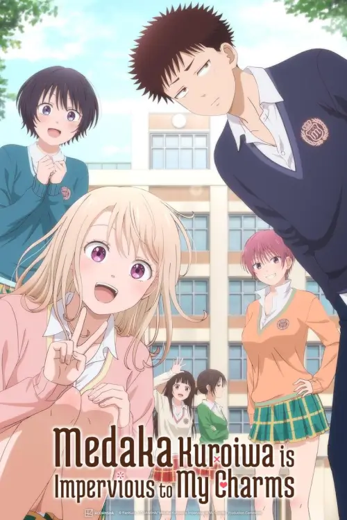 Medaka Kuroiwa Is Impervious to My Charms (Kuroiwa Medaka ni Watashi no Kawaii ga Tsuujinai ) :  คุโรอิวะ เมดากะ ไม่เข้าใจความน่ารักของฉันเลย