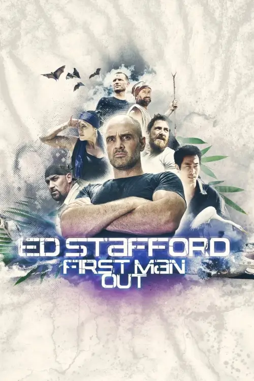 Ed Stafford: First Man Out | เอ็ด สแตฟฟอร์ด: ใครถึงก่อนชนะ