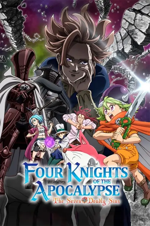 The Seven Deadly Sins: Four Knights of the Apocalypse | ศึกตำนาน 7 อัศวิน: กาลวิบัติ 4 อัศวิน