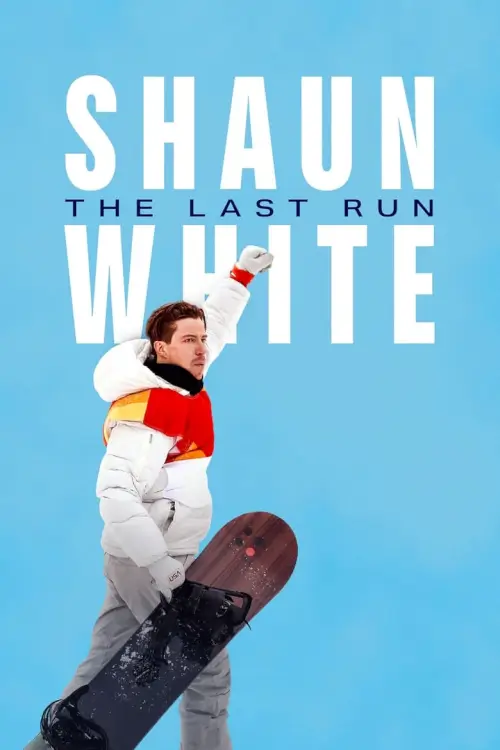 Shaun White: The Last Run | ชอน ไวท์: บทสุดท้าย