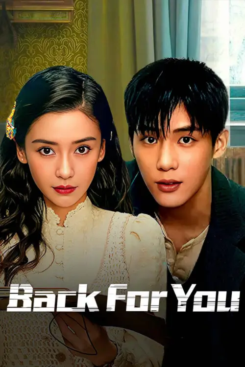 Back For You [2025] กลับมาหารัก