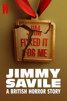 Jimmy Savile: A British Horror Story จิมมี่ ซาวิลล์: ฝันร้ายอังกฤษ