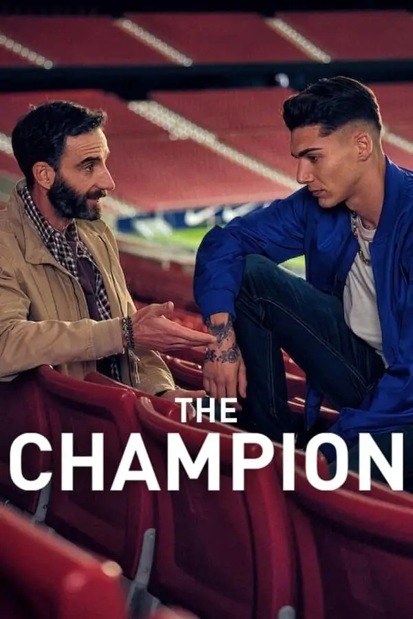 The Champion | เดอะ แชมเปี้ยน {El Campeón}