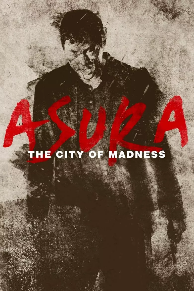 Asura: The City of Madness | เมืองคนชั่ว (แล้วเราจะกลัวใคร)
