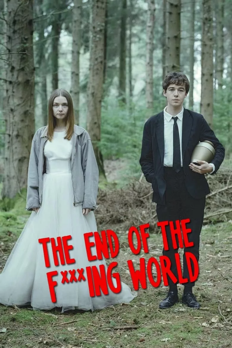 The End of the F***ing World : โลกมันห่วย ช่วยไม่ได้