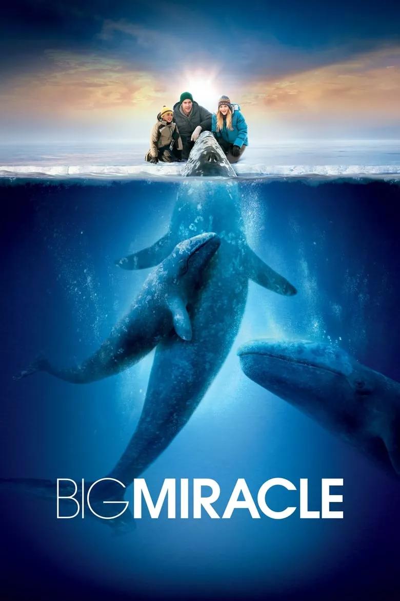 Big Miracle | ปาฏิหาริย์วาฬสีเทา