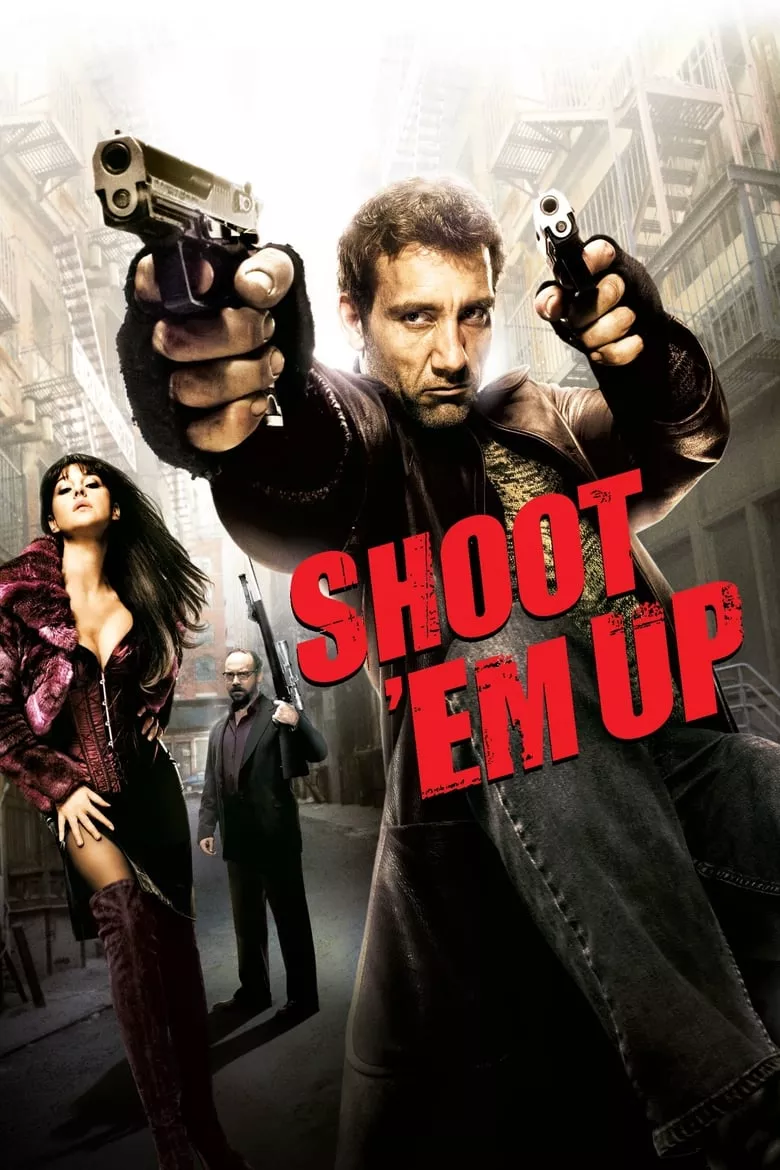 Shoot 'Em Up | ยิงแม่งเลย