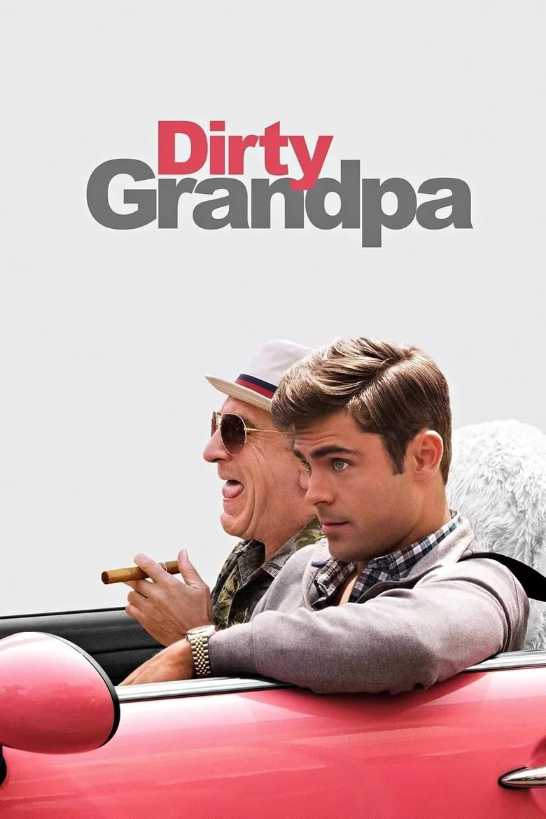 Dirty Grandpa | เอ๊า!!! จริงป๊ะปู่