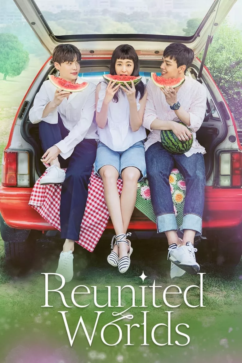 Reunited Worlds : อดีตรักพัดหวน