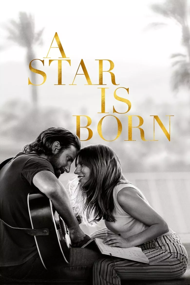 A Star Is Born | อะ สตาร์ อีส บอร์น
