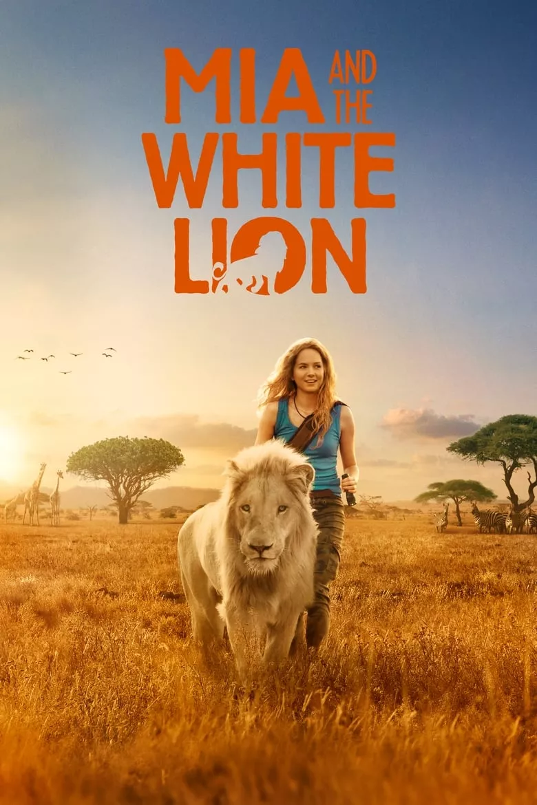 Mia and the White Lion | มีอากับมิตรภาพมหัศจรรย์