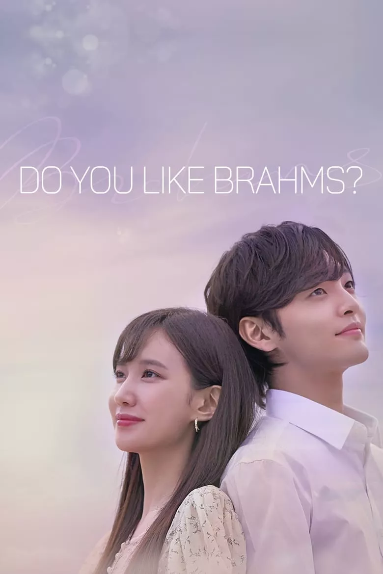 Do You Like Brahms : หัวใจรัก นักดนตรี