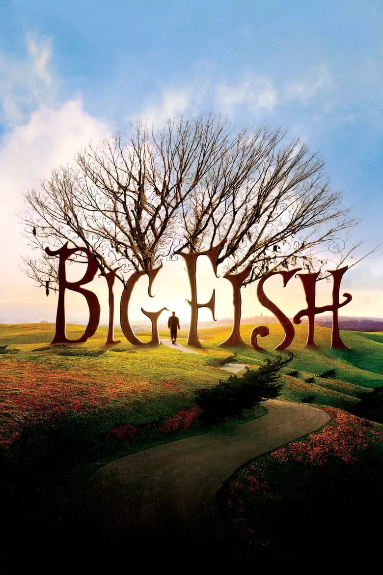 Big Fish | จินตนาการรัก ลิขิตชีวิต