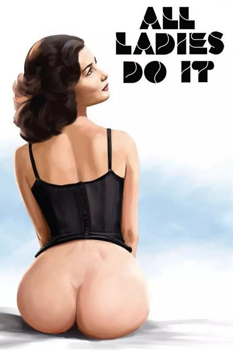 All Ladies Do It (18+)