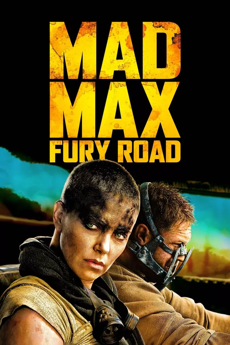 Mad Max: Fury Road | แมด แม็กซ์: ถนนโลกันตร์