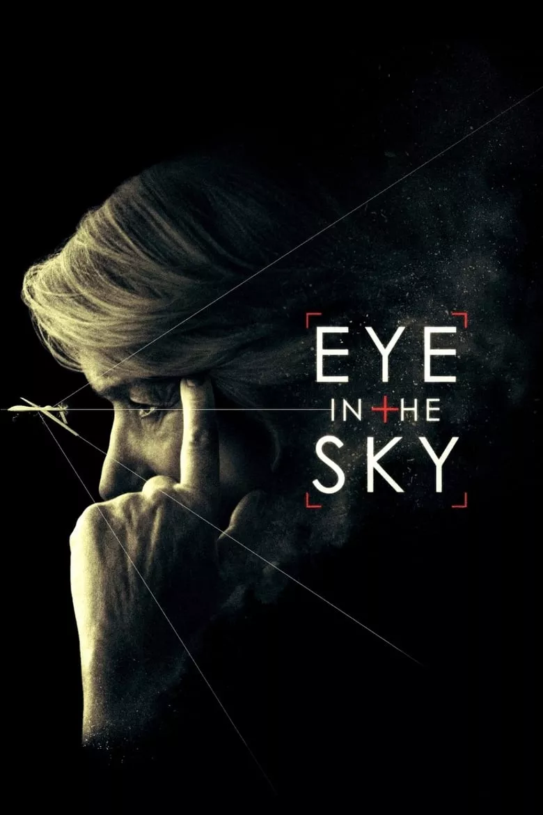 Eye in the Sky | แผนพิฆาตล่าข้ามโลก