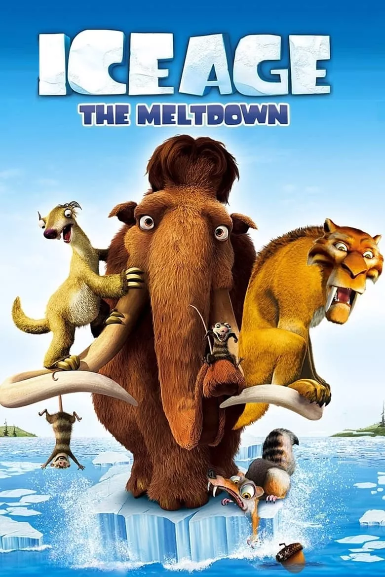 Ice Age: The Meltdown | ไอซ์ เอจ 2 - เจาะยุคน้ำแข็งมหัศจรรย์