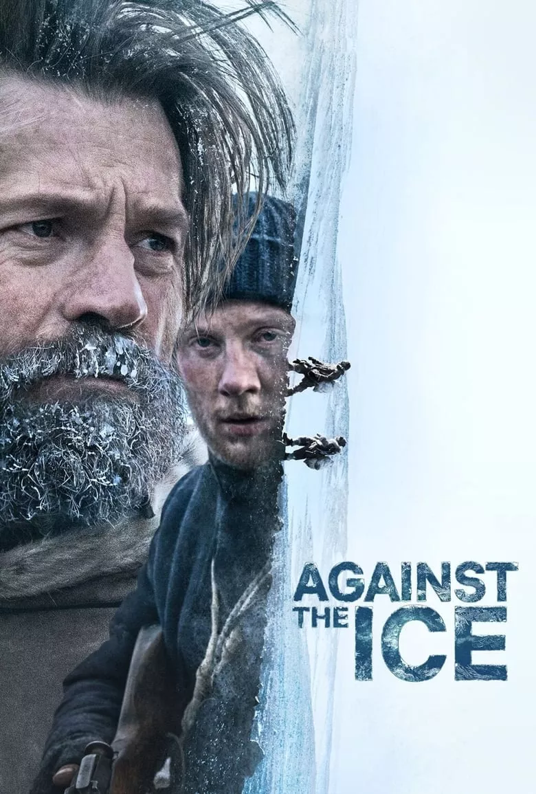 Against The Ice มหันตภัยเยือกแข็ง