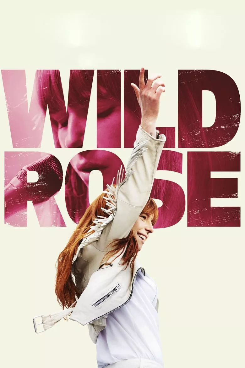 Wild Rose | ไวล์ดโรส สาวน้อยหัวใจไม่ทิ้งฝัน