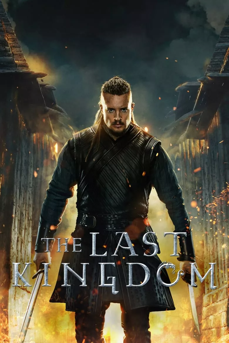 The Last Kingdom : เดอะ ลาสต์ คิงดอม