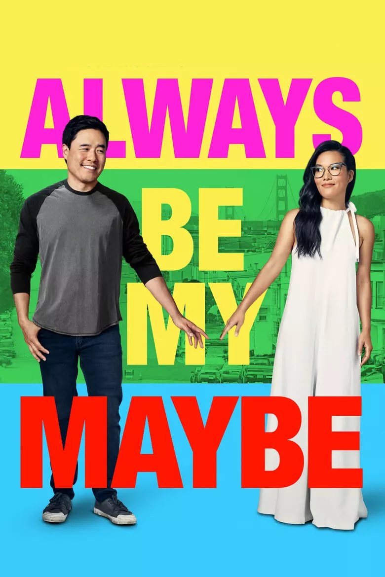 Always Be My Maybe | คู่รัก คู่แคล้ว