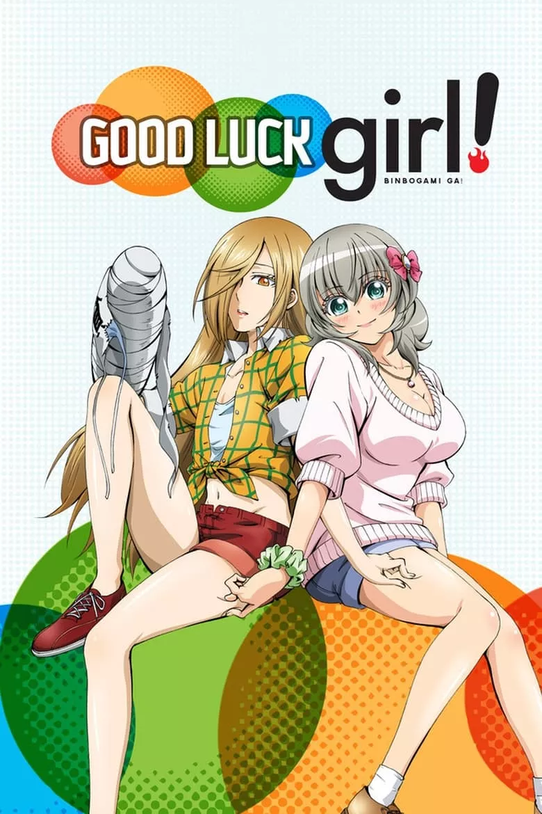 Good Luck Girl! (Binbougami ga!) : ศึกเทพยาจกอกแบน ปะทะ สาวโชคลาภหุ่นสะบึ้ม
