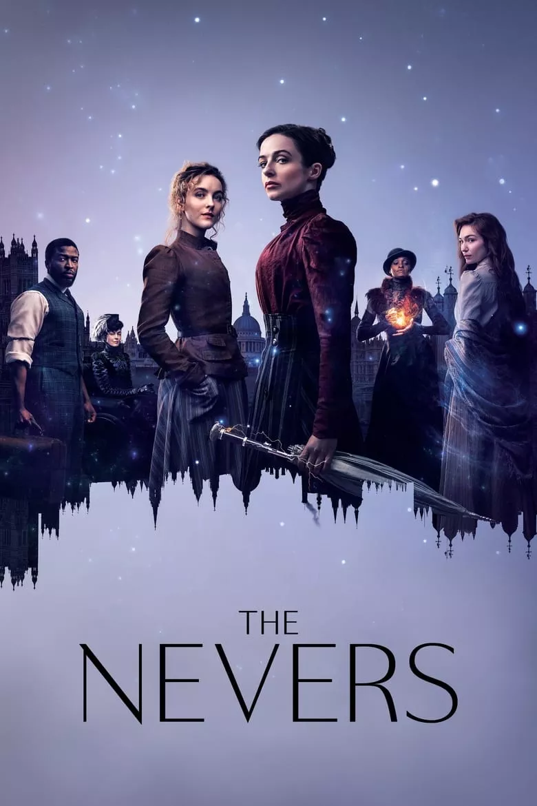 The Nevers : เดอะเนเวอร์ส