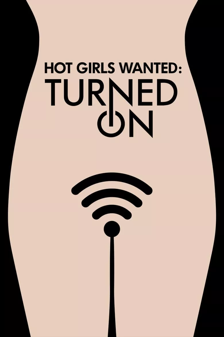 Hot Girls Wanted: Turned On ฮอต เกิร์ลส วอนเทต: เทิร์น ออน