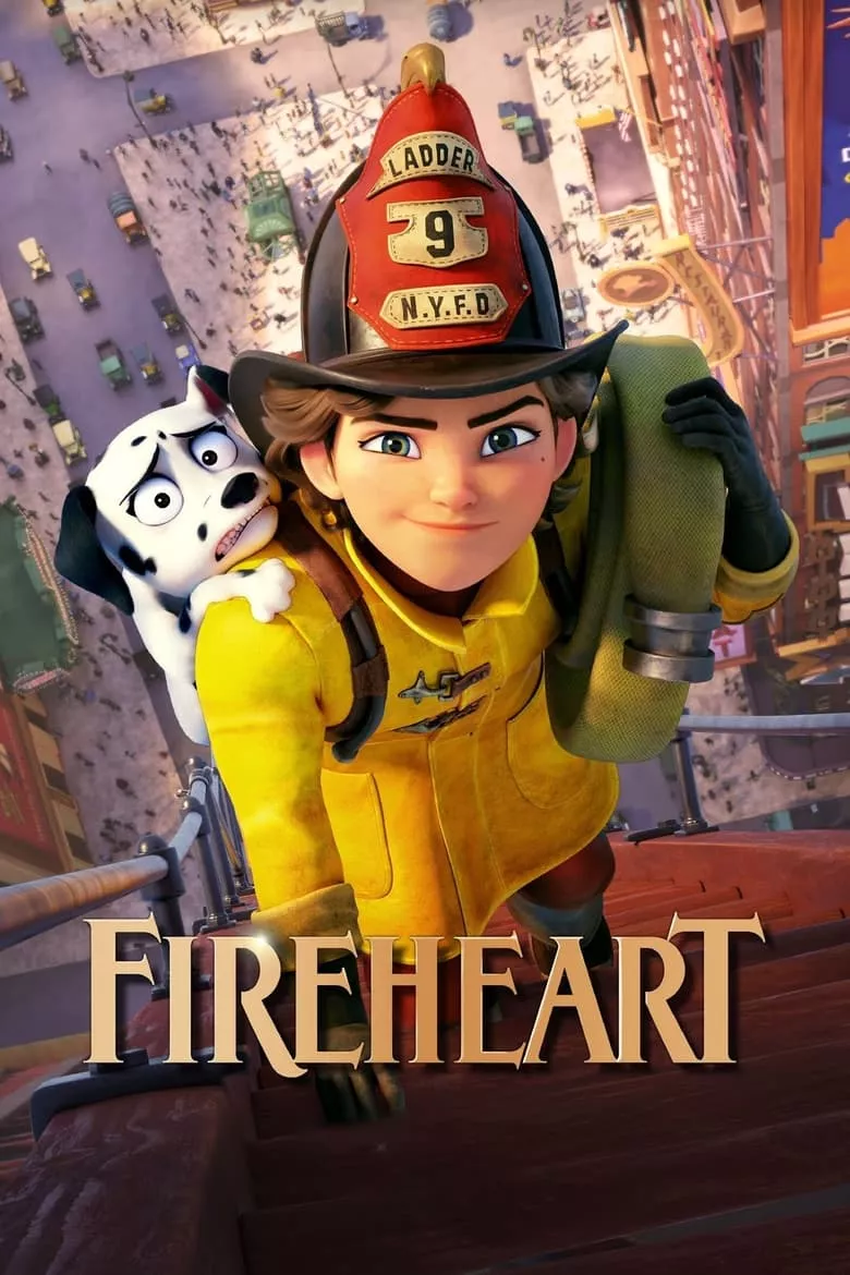 Fireheart | สาวน้อยผจญไฟ หัวใจไม่หยุดฝัน