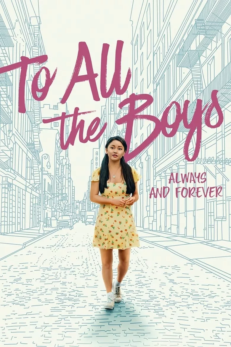 To All the Boys: Always and Forever | แด่ชายทุกคนที่ฉันเคยรัก: ชั่วนิจนิรันดร์