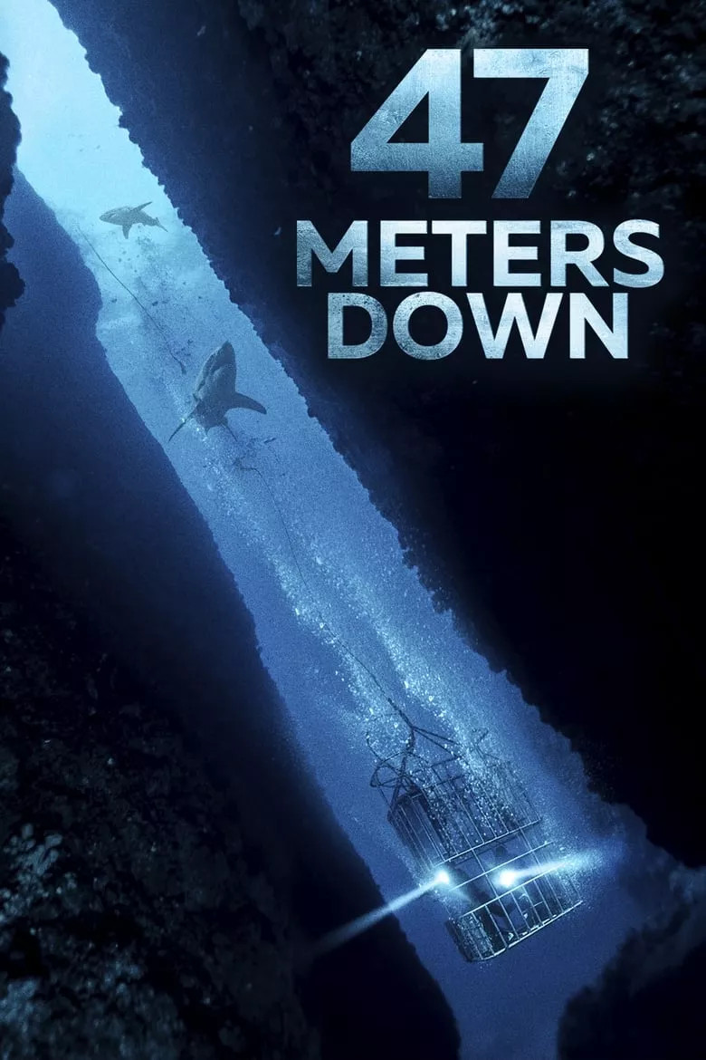 47 Meters Down | 47 ดิ่งลึกเฉียดนรก