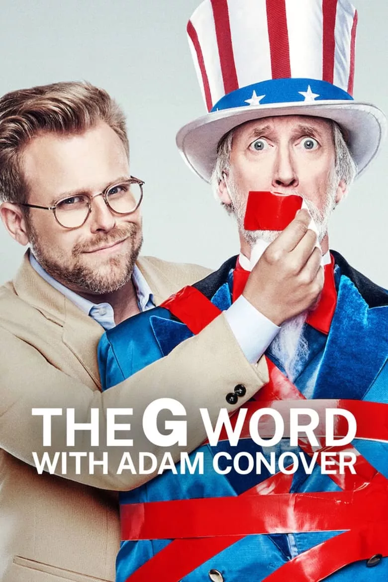 The G Word with Adam Conover : The G Word กับอดัม โคโนเวอร์