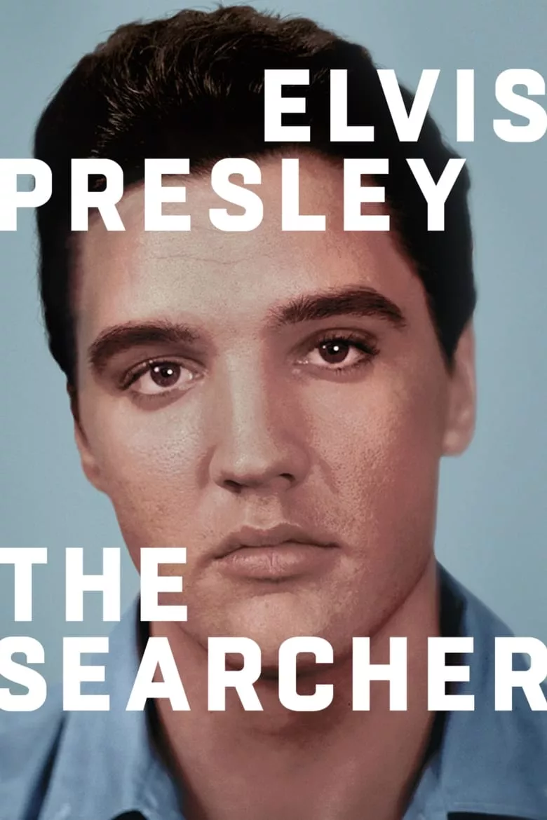Elvis Presley: The Searcher เอลวิส เพรสลีย์ ผู้ไล่ตามฝัน