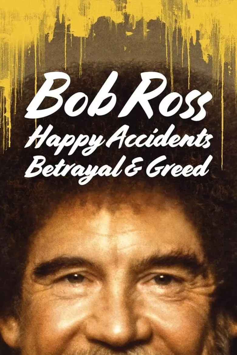 Bob Ross: Happy Accidents, Betrayal & Greed | บ็อบ รอสส์: อุบัติเหตุแห่งสุข การทรยศ และความโลภ