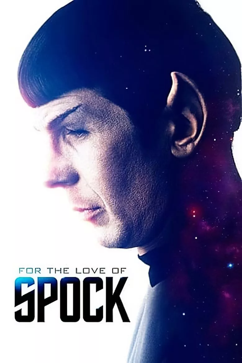 For the Love of Spock | แด่กัปตันสป็อคด้วยรัก