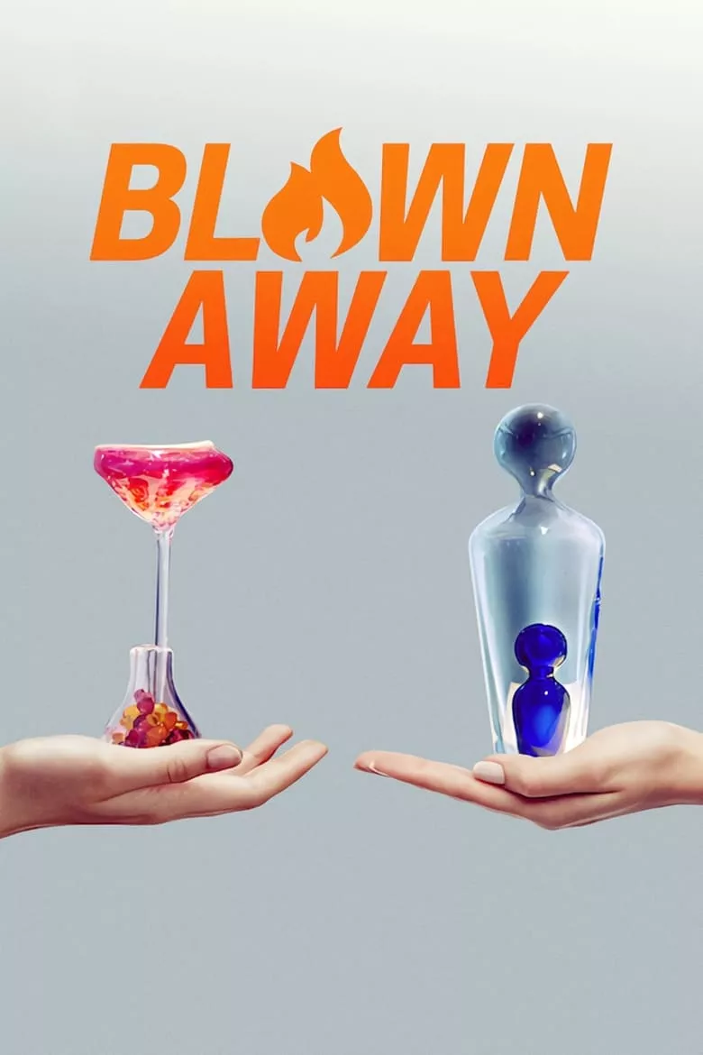 Blown Away : เป่าแก้วสร้างศิลป์