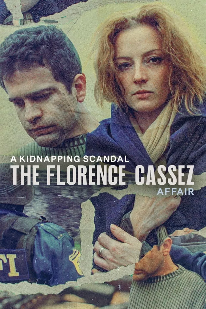 A Kidnapping Scandal: The Florence Cassez Affair คดีลักพาตัวฉาว: ฟลอรองซ์ กัสเซส์