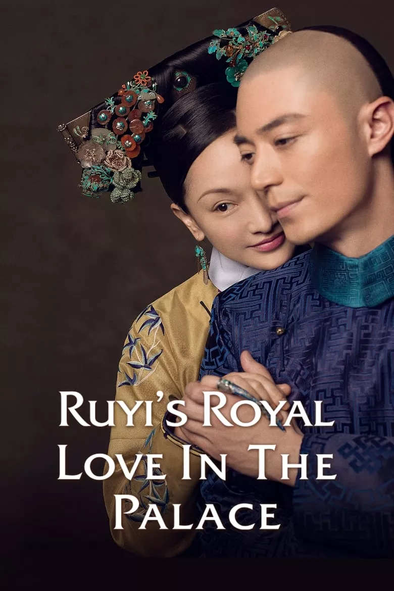 Ruyi's Royal Love in the Palace : หรูอี้จ้วน จอมนางเคียงราชันย์