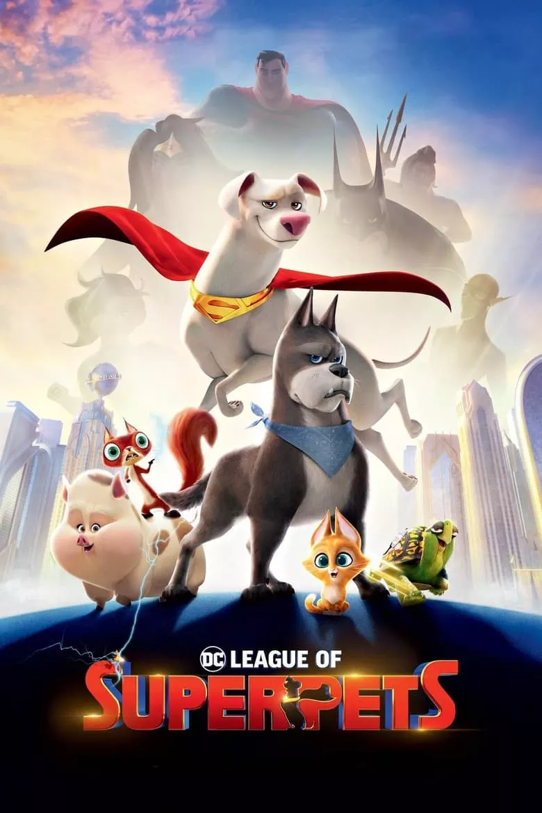 DC League of Super-Pets | ขบวนการ ซูเปอร์-เพ็ทส์ ของ ดีซี (2022)