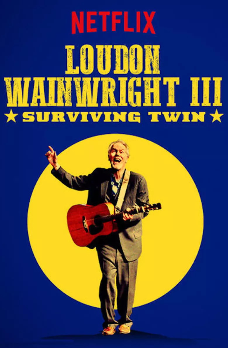 Loudon Wainwright III: Surviving Twin | ลูดอน เวนไรท์ III: ลูกไม้ใกล้ต้น