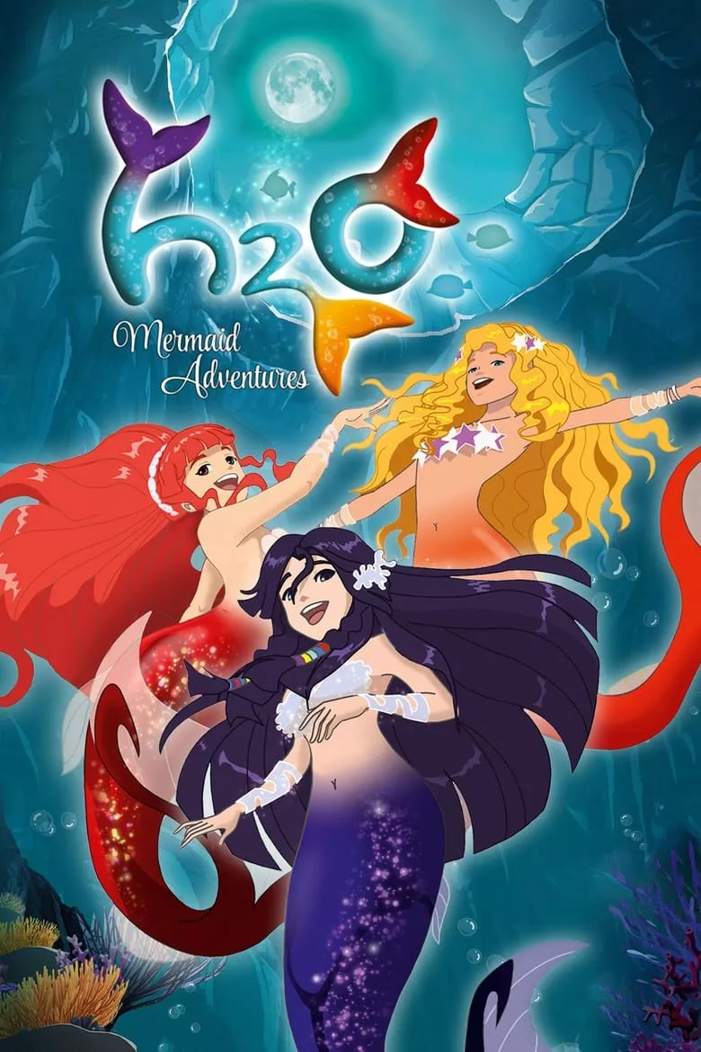 H2O: Mermaid Adventures เอชทูโอ: การผจญภัยของเงือกสาว