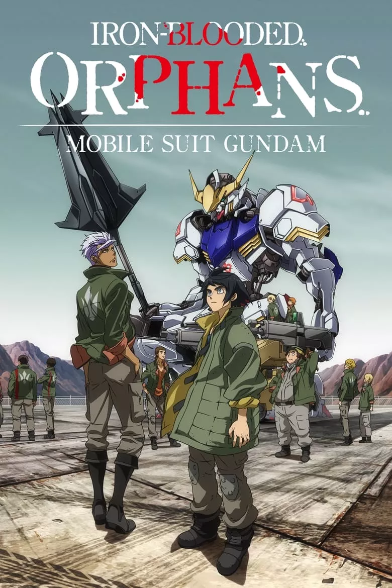 Mobile Suit Gundam: Iron-Blooded Orphans โมบิลสูทกันดั้ม ไอออนบลัด ออร์แฟนส์