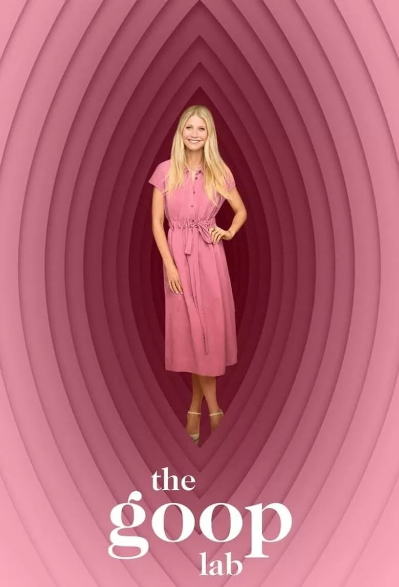 The Goop Lab With Gwyneth Paltrow : ไลฟ์สไตล์ฉบับกวินเน็ธ พัลโทรว์